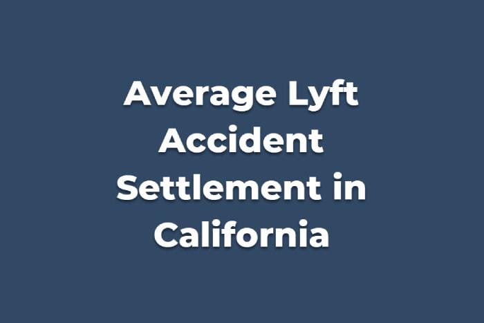 Average Lyft Accident Settlement Amount In California 2024 Update Lawlinq