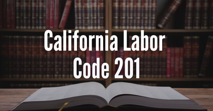 ca labor code 201